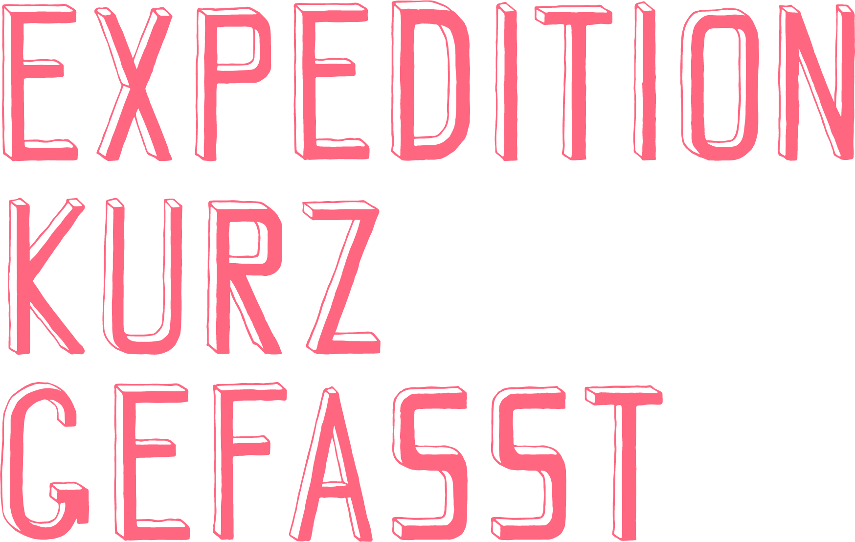 ° expedition kurz gefasst