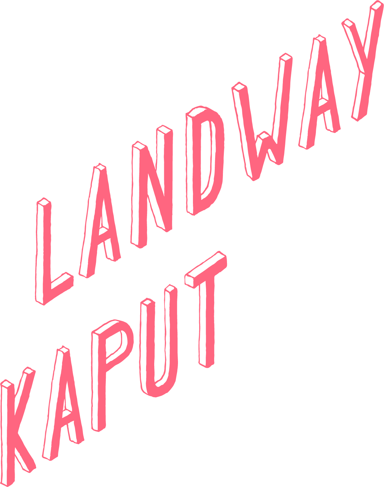 ° landway kaput